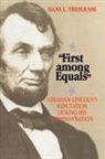 Hans L. Trefousse - 'First Among Equals'