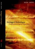 Don Ihde - Heidegger''s Technologies