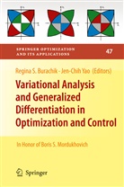 Regina S. Burachik, Regin S Burachik, Regina S Burachik, Yao, Yao, Jen-Chih Yao - Variational Analysis and Generalized Differentiation in Optimization and Control