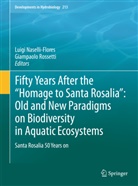 Luig Naselli-Flores, Luigi Naselli-Flores, Rossetti, Rossetti, Giampaolo Rossetti - Fifty Years After the "Homage to Santa Rosalia": Old and New Paradigms on Biodiversity in Aquatic Ecosystems