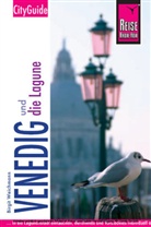 Birgit Weichmann - Reise Know-How, CityGuide Venedig und die Lagune