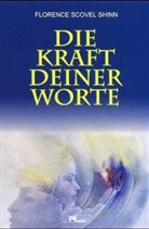 Florence Scovel Shinn - Die Kraft Deiner Worte