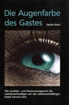 Sascha Reich, Consulting AG Leisure and Tourism - Die Augenfarbe des Gastes