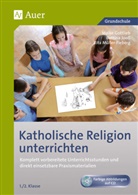 Dit, Bettin Ditz, Bettina Ditz, Gottlie, Maik Gottlieb, Maike Gottlieb... - Katholische Religion unterrichten, Klasse 1/2, m. 1 Beilage