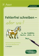 Ursula Lassert - Fehlerfrei schreiben - aber wie?, 4. Schuljahr
