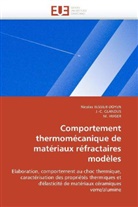 Collectif, J - GLANDUS, J. -C. GLANDUS, J.-C. Glandus, M HUGER, M. Huger... - Comportement thermomecanique de