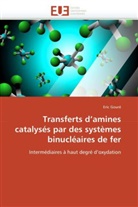 Eric Gouré, Goure-E - Transferts d amines catalyses par