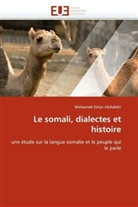 Mohammed D. Abdullahi, Abdullahi-M, Mohamed Diriye Abdullahi - Le somali, dialectes et histoire