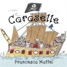Francesca Mattei - Caraselle