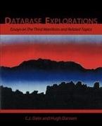 Hugh Darwen, Chris J. Date - Database Explorations Essays on the Third Manifesto and Related Topics