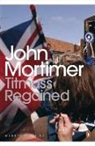 John Mortimer, Sir John Mortimer - Titmuss Regained