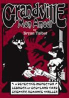 Bryan Talbot - Grandville Mon Amour