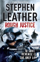 Stephen Leather, Leather Stephen - Rough Justice