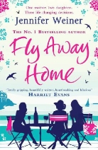 Jennifer Weiner - Fly Away Home
