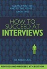 Dr. Rob Yeung, Rob Yeung - How to Succeed At Interviews 4th Edition