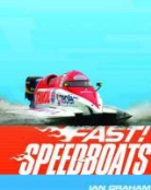 Ian Graham - Fast! Speedboats