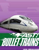 Ian Graham - Fast! Bullet Trains