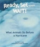 Patti R Zelch, Patti R. Zelch, Connie McLennan - Ready, Set . . . Wait! What Animals Do Before a Hurricane