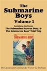 Victor G. Durham - The Submarine Boys, Volume 1