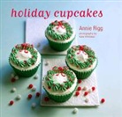 Annie Rigg, Kate Whitaker - Holiday Cupcakes