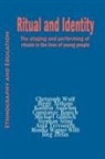 Birgit Aithans, Kathrin Audehm, Christoph Wulf - Ritual and Identity