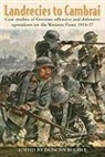 Duncan Rogers, Graeme Chamley Wynne, Duncan Rogers - Landrecies To Cambrai