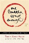 Thich Nhat Hanh, Nhat, Thich Nhat Hanh - One Buddha is Not Enough