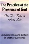 Brother Lawrence, Lawrence Brother Lawrence - The Practice of the Presence of God