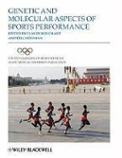 BOUCHARD, Claude Hoffman Bouchard, Claude Bouchard, Eric P. Hoffman - Genetic and Molecular Aspects of Sports Performance