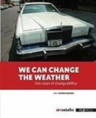 Sara Engelen, Marleen Wynants - We Can Change the Weather