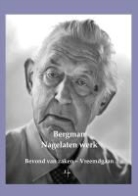 Bergman, Wim Huijser - Nagelaten werk