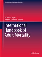 Eileen M. Crimmins, Richar G Rogers, Richard G Rogers, M Crimmins, M Crimmins, Richard G. Rogers - International Handbook of Adult Mortality