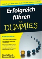 Kindel, Stephen Kindel, Loe, Marshal Loeb, Marshall Loeb - Erfolgreich führen für Dummies