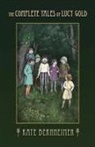 Kate Bernheimer - The Complete Tales of Lucy Gold