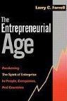Larry C. Farrell, Farrell Larry C. - The Entrepreneurial Age