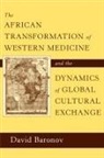 David Baranov, David Baronov - African Transformation of Western Medici