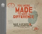 Jenna Lucado Bishop, Max Lucado, Jenna Lucado Bishop, Jenna Lucado Bishop - You Were Made to Make a Difference (Audio book)