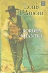 Louis Amour, L&amp;apos, Louis L'Amour - Borden Chantry