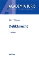 Hein Kötz, Gerhard Wagner - Deliktsrecht