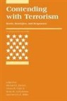 Michael E Brown, Michael E. Brown, Michael E. (EDT)/ Cote Brown, Michael E. Cote Jr. Brown, Owen R Cote, Owen R. Cote... - Contending with Terrorism
