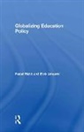 Bob Lingard, Bob (Univerisity of Queensland Lingard, Bob (University of Queensland Lingard, Bob Rizvi Lingard, LINGARD BOB RIZVI FAZAL, Lingard/Rizvi... - Globalizing Education Policy