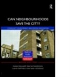 Frank (University of Newcastle-Upon-Tyne Moulaert, Frank Swyngedouw Moulaert, MOULAERT FRANK SWYNGEDOUW ERIK M, Frank (Iona College Salamone, Frank A. (Iona College Salamone, Sara Gonzalez... - Can Neighbourhoods Save the City?
