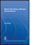 Tony Wilson - Global Advertising Attitudes & Audiences