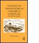 Gillian Lathey, Gillian (Roehampton University London Lathey, Lathey Gillian - Role of Translators in Childrens Literat