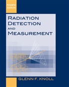 Gf Knoll, Glenn F Knoll, Glenn F. Knoll, Glenn F. (University of Michigan Knoll, KNOLL GLENN F - Radiation Detection and Measurement