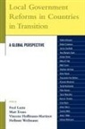 Matt Evans, Fred A. Evans Lazin, Fred Evans Lazin, Matt Evans, Vincent Hoffmann-Martinot, Fred Lazin... - Local Government Reforms in Countries in Transition