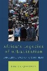 Stefan Goodwin, Goodwin Stefan - Africa''s Legacies of Urbanization