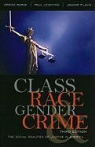 Gregg Barak, Gregg Leighton Barak, Gregg/ Flavin Barak, Jeanne Flavin, Paul Leighton - Class, Race, Gender, and Crime