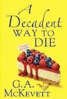 G. A. Mckevett, G.A. McKevett - Decadent Way to Die