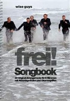 The Wise Guys, Wise Guys, Guido Kollmeier - Frei!, Songbook
